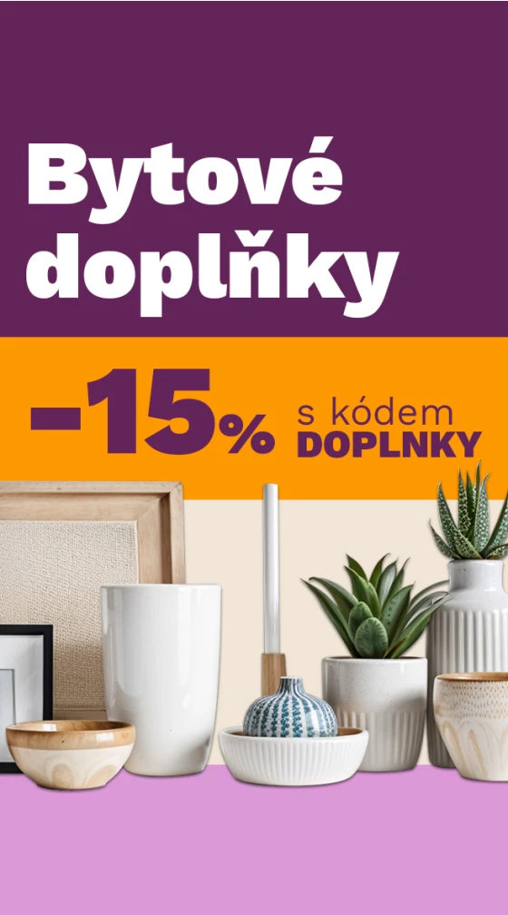 15 % na bytové doplňky 24-26-7-2026